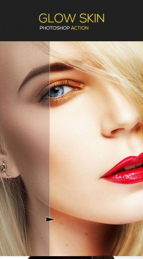 Photoshop Action Glow Skin giúp ảnh của bạn đậm đà chất tây